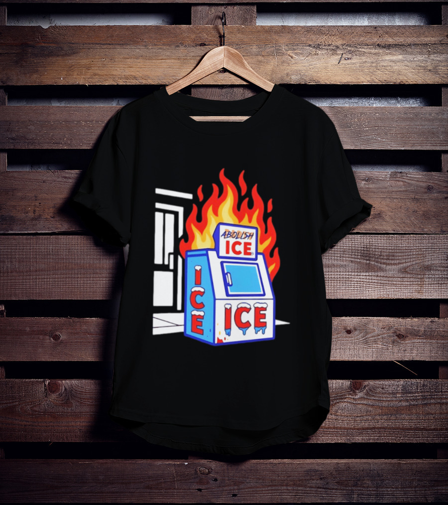 Abolish ICE Fiery Vending Machine Protest Activism T-Shirt