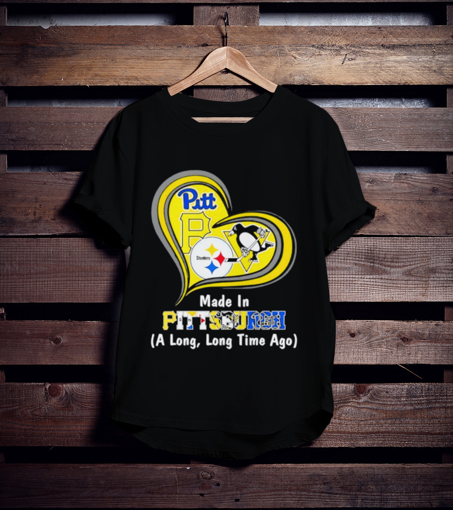 Pitt Steelers Penguins Heart Made In Pittsburgh A Long Time Ago T-Shirt