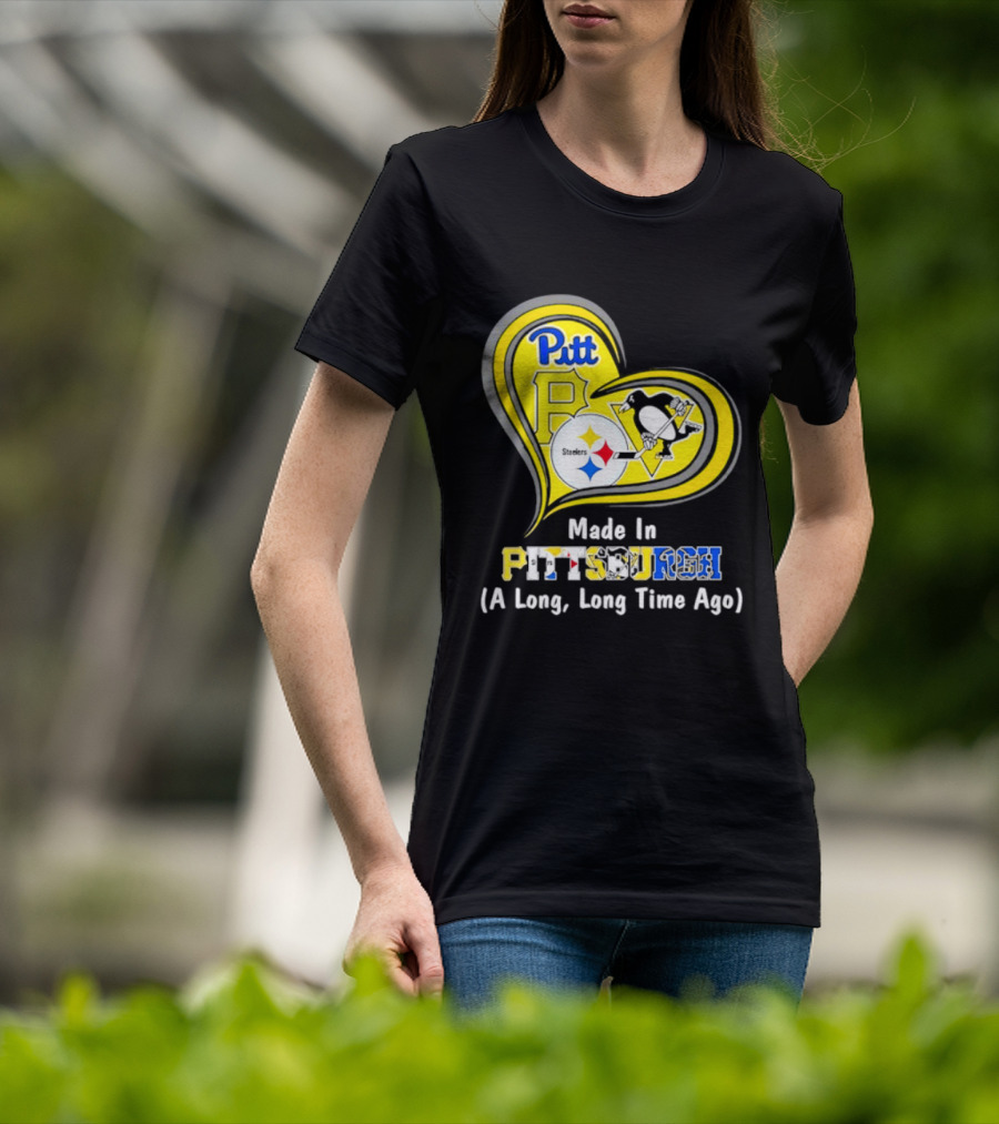 Pitt Steelers Penguins Heart Made In Pittsburgh A Long Time Ago T-Shirt