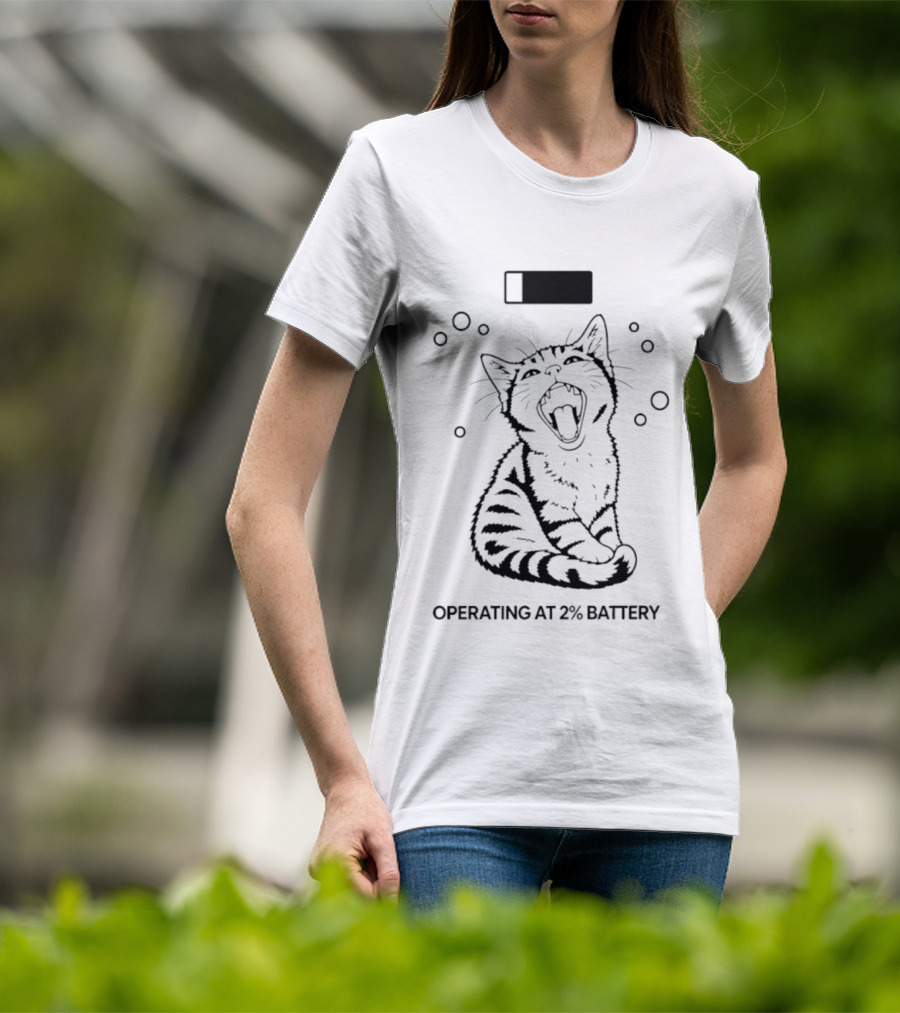 Tired Kitten Yawning Operating At 2% Battery T-Shirt