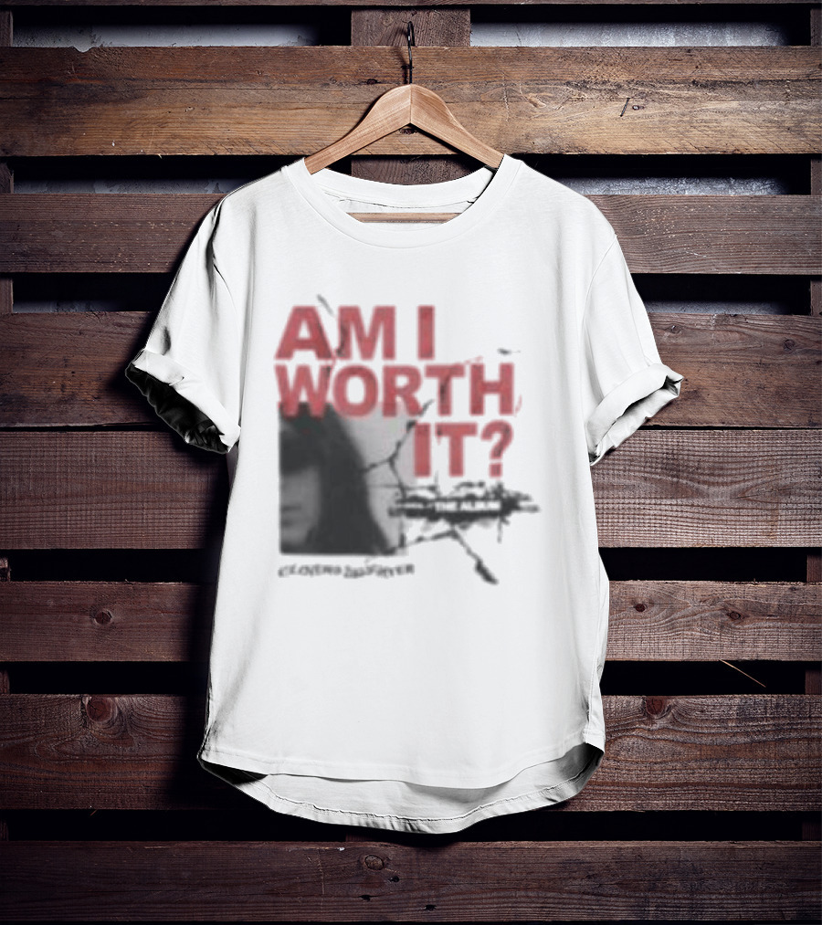 Clover's Daughter Am I Worth It Black And White T-Shirt