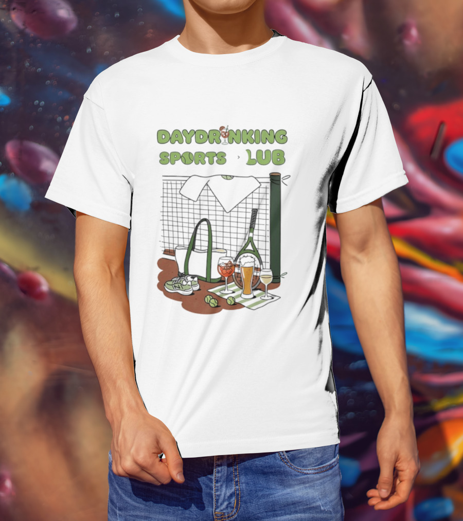 Daydrinking Sports Club Tennis Gear And Cocktails T-Shirt