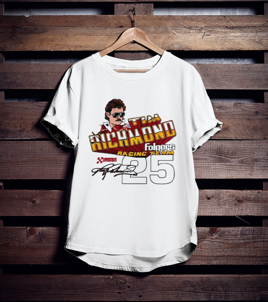 Tim Richmond Folgers Racing Team 25 Hendrick Motorsports Signed Memorabilia T-Shirt