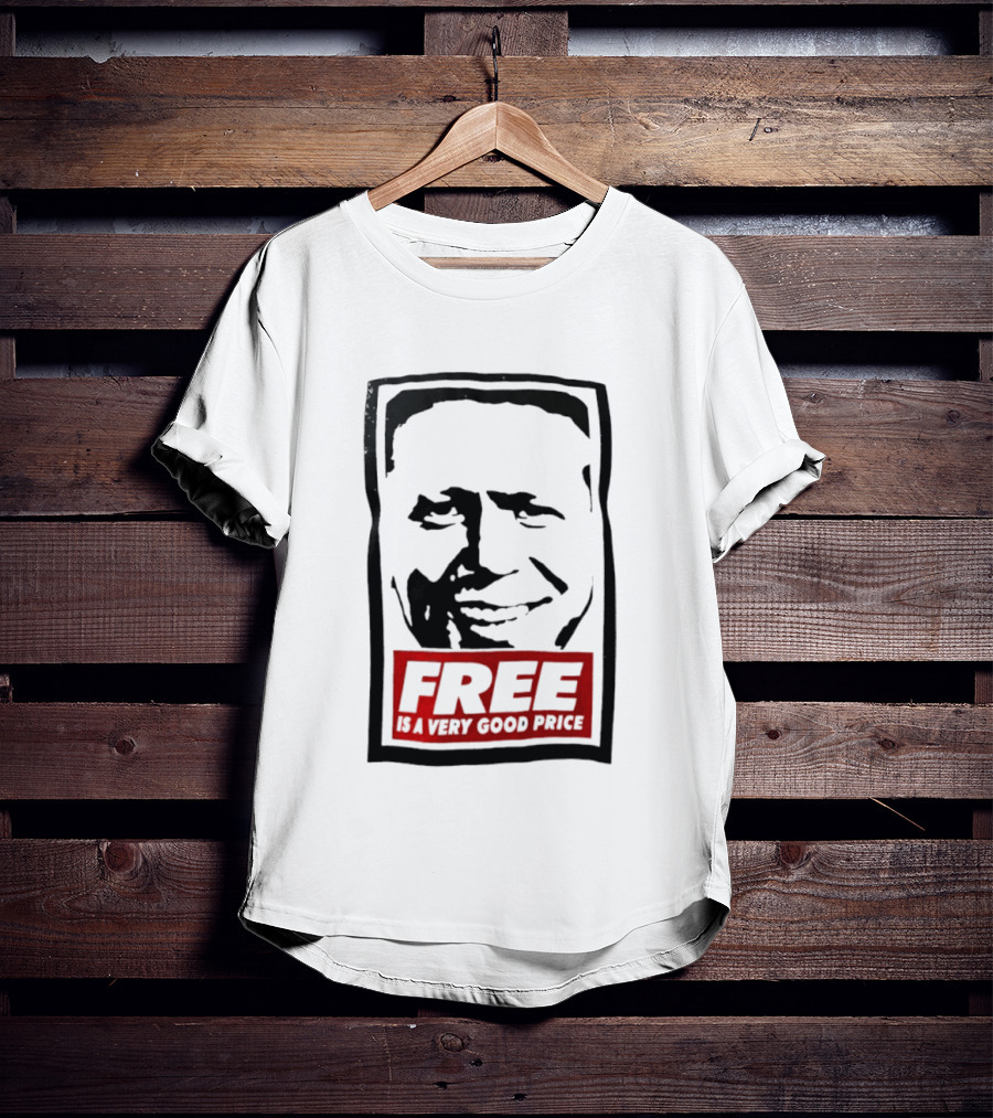 Tom Peterson Free Is A Very Good Price T-Shirt
