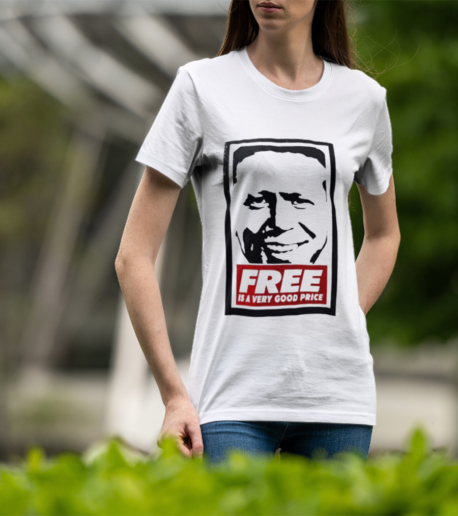 Tom Peterson Free Is A Very Good Price T-Shirt