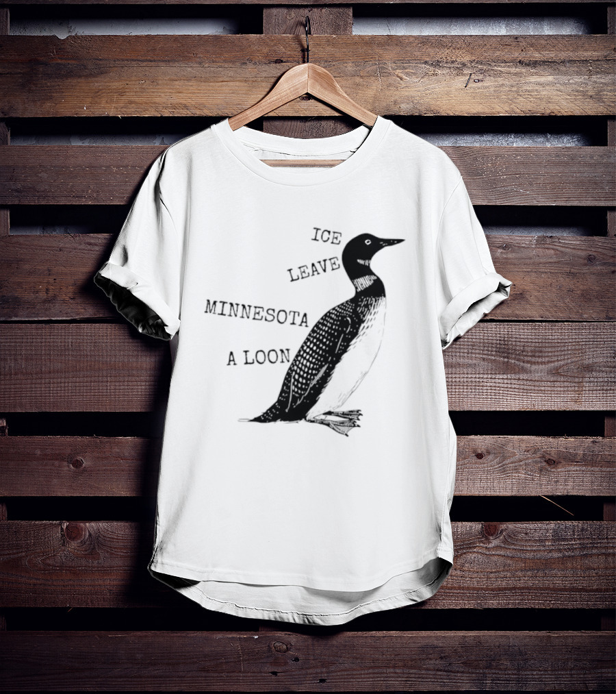 Ice Leave Minnesota A Loon T-Shirt