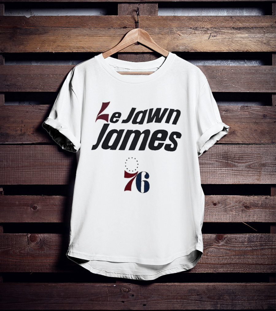 Le Jawn James Philadelphia 76ers 76 T-Shirt