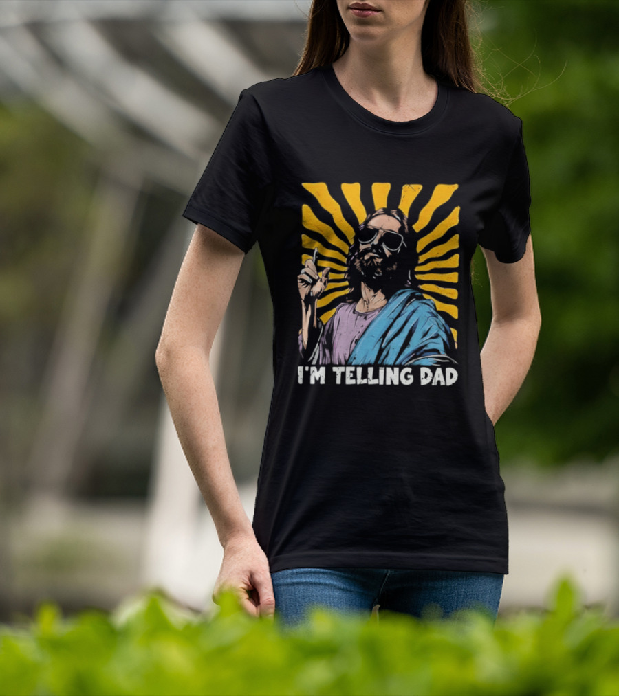 Jesus Wearing Sunglasses I'm Telling Dad Radiant T-Shirt