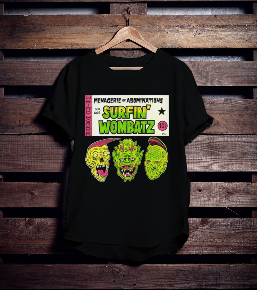 Weird Horror Menagerie Of Abominations No. 666 Surfin' Wombatz 10¢ PVH T-Shirt
