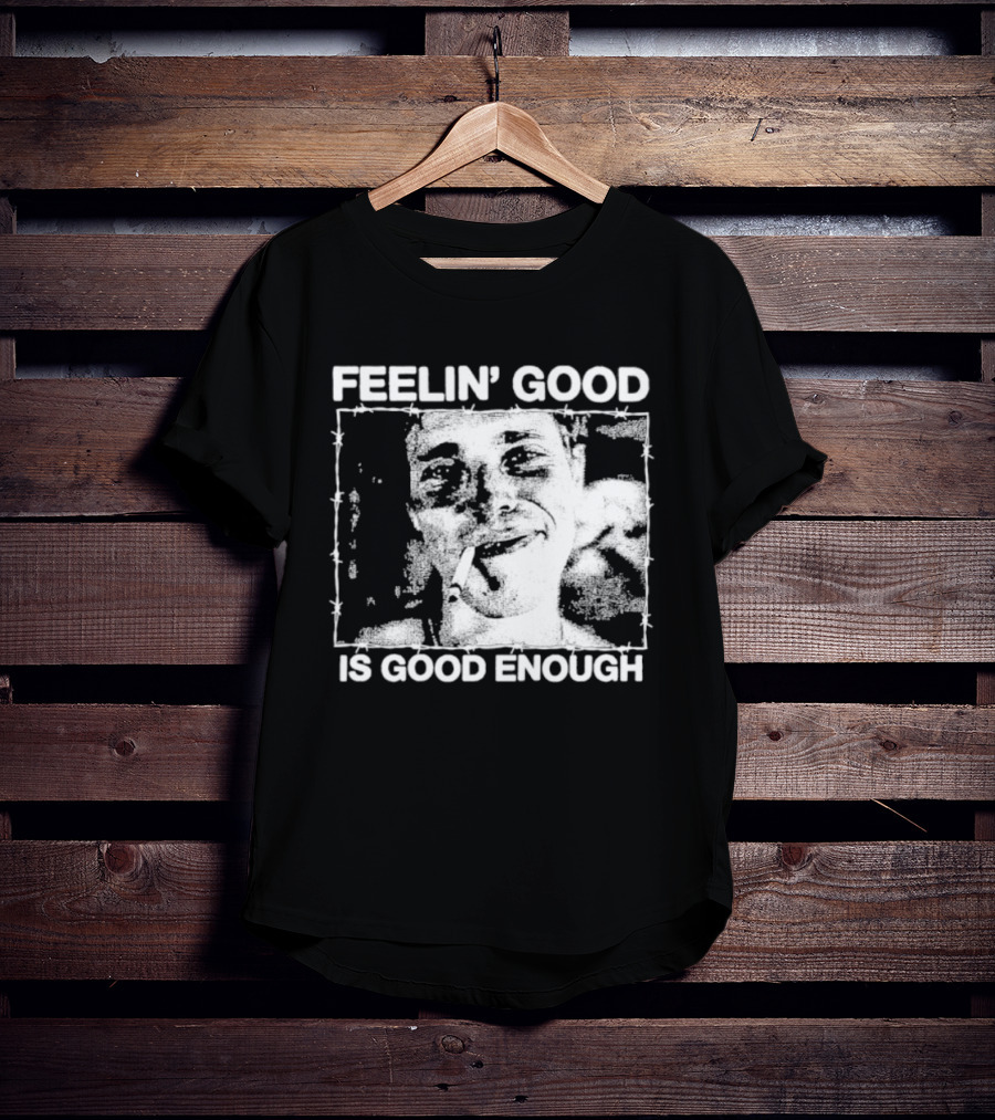 Feelin' Good Is Good Enough Smoking Cigarette Retro Vibe T-Shirt