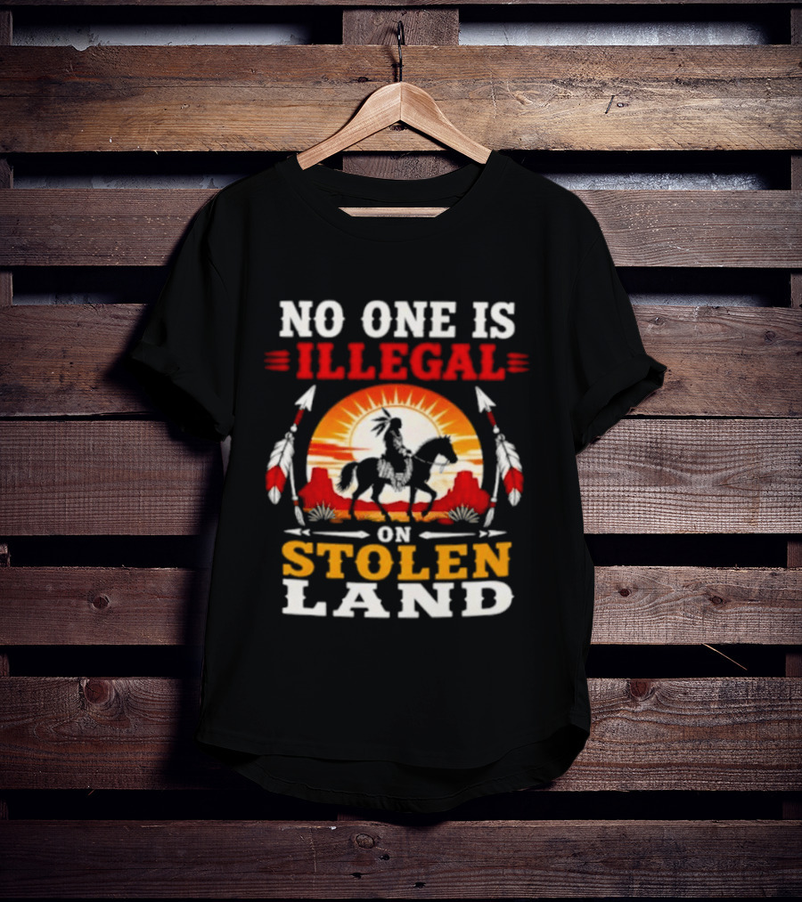 No One Is Illegal On Stolen Land Native American Horse And Sunburst T-Shirt