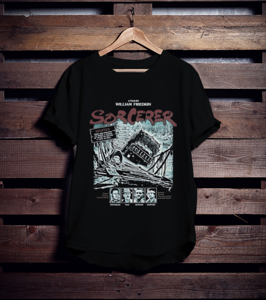 Sorcerer William Friedkin Wages Deadly Journey With Dynamite Cargo T-Shirt