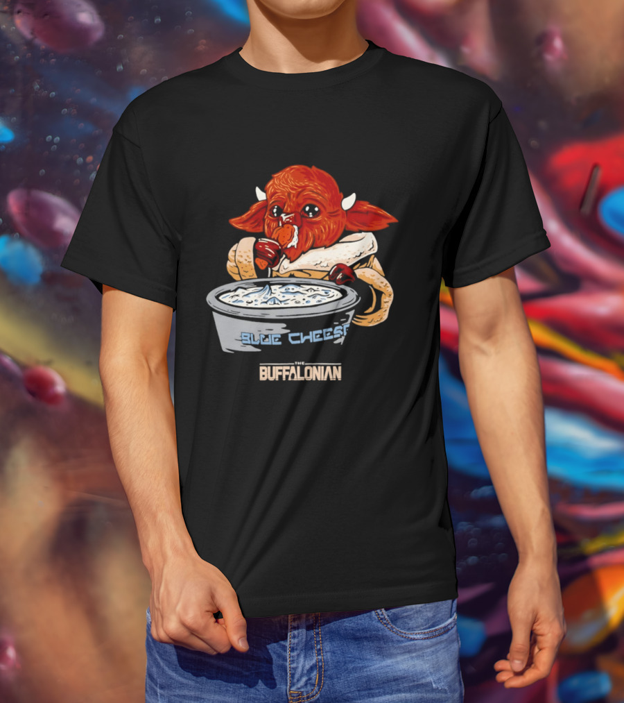 The Buffalonian Baby Buffaloda Blue Cheese Bowl Buffalo Bills T-Shirt
