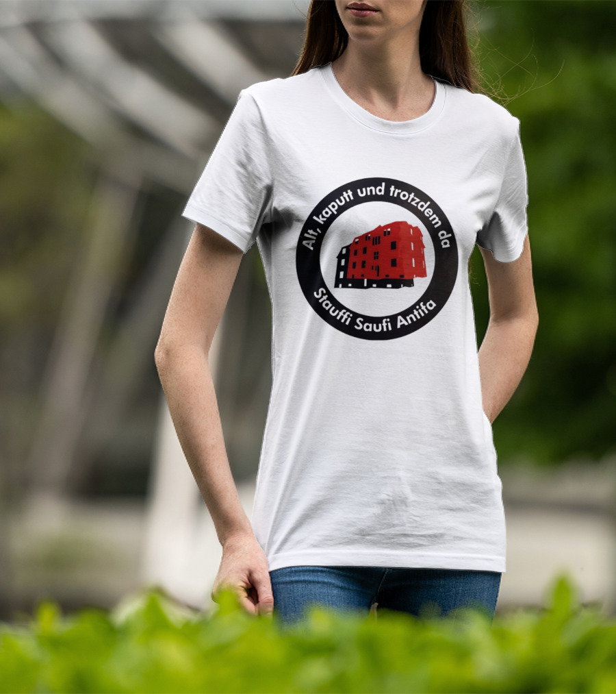 Alt Kaputt Trotzdem Da Stauffi Saufi Antifa Red Building T-Shirt