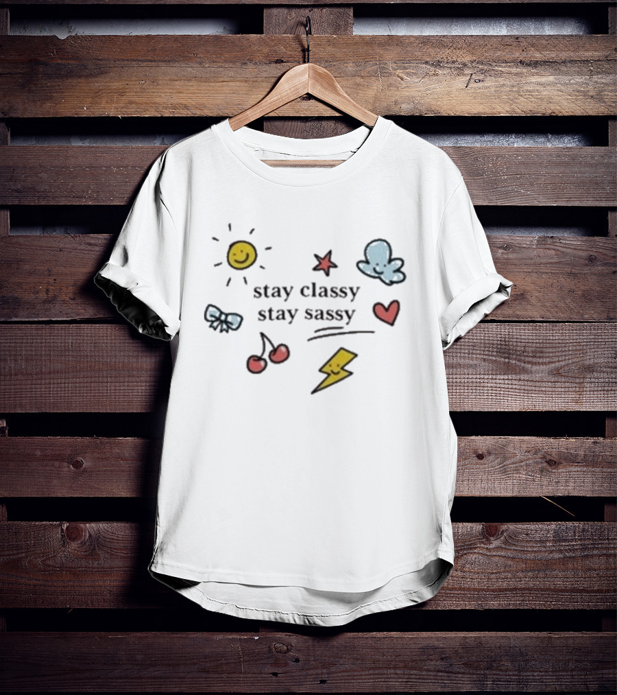 Stay Classy Stay Sassy Doodle Sun Bow Cherry Cloud Heart Star Bolt T-Shirt