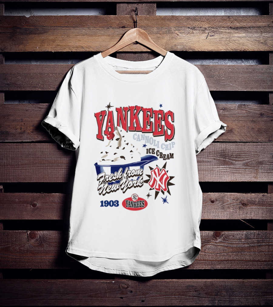 Yankees Cannoli Chip Ice Cream Fresh From New York Since 1903 T-Shirt