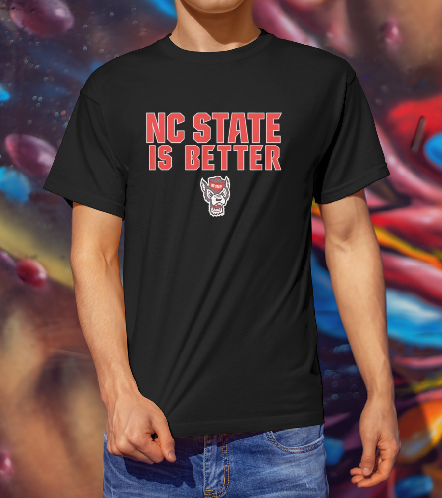 NC State Is Better Wolfpack Red T-Shirt