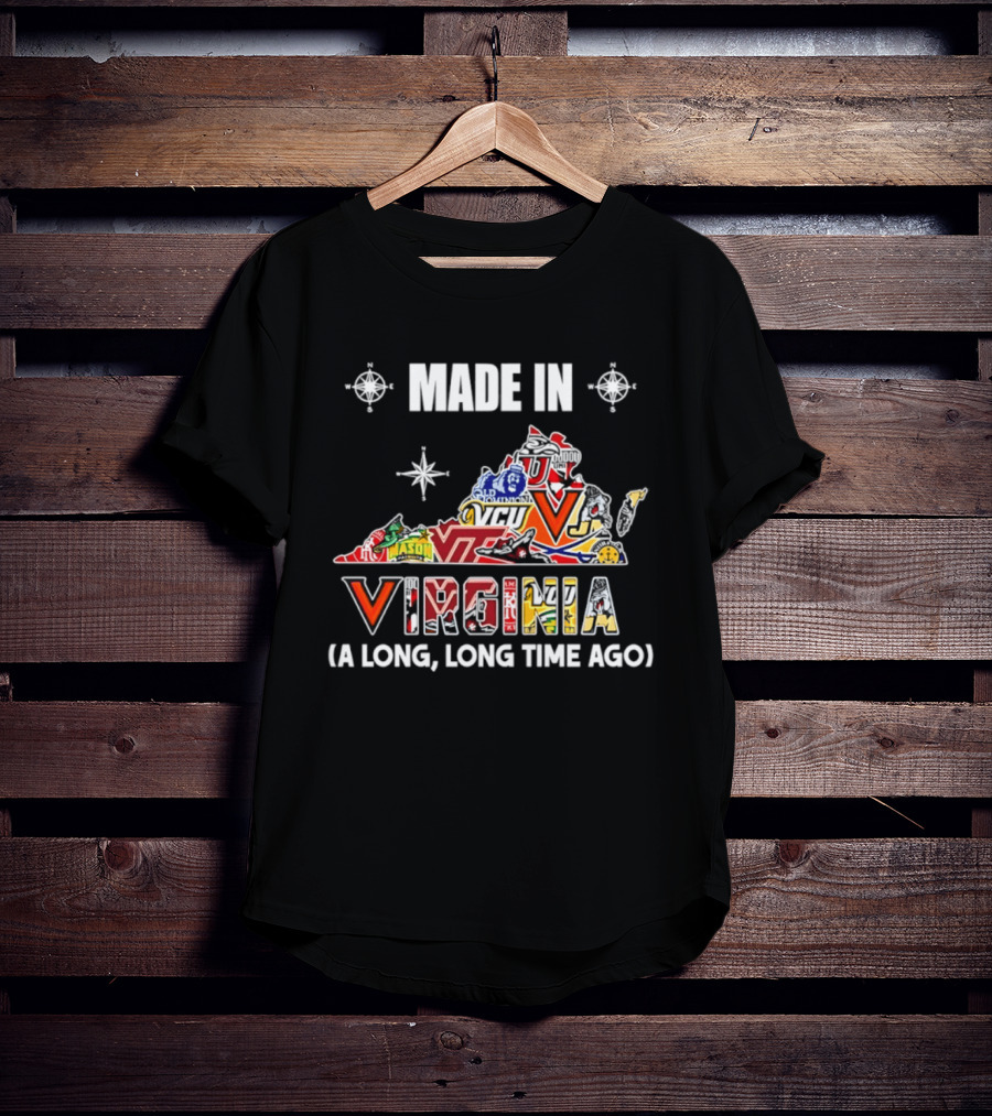 Made In Virginia Sports Team Map Virginia A Long Long Time Ago T-Shirt