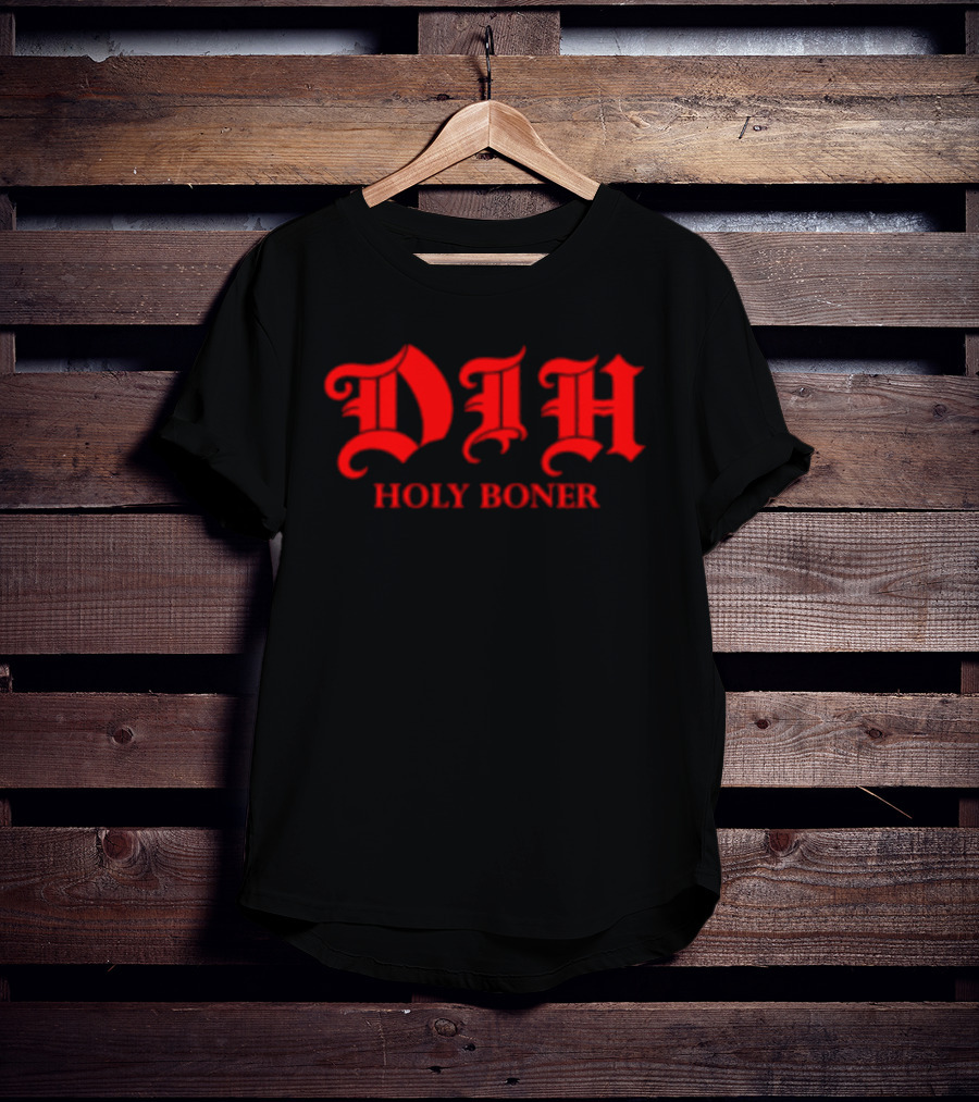 Dih Holy Boner Bold Gothic Red T-Shirt
