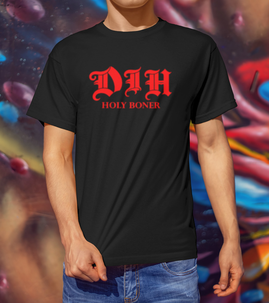 Dih Holy Boner Bold Gothic Red T-Shirt
