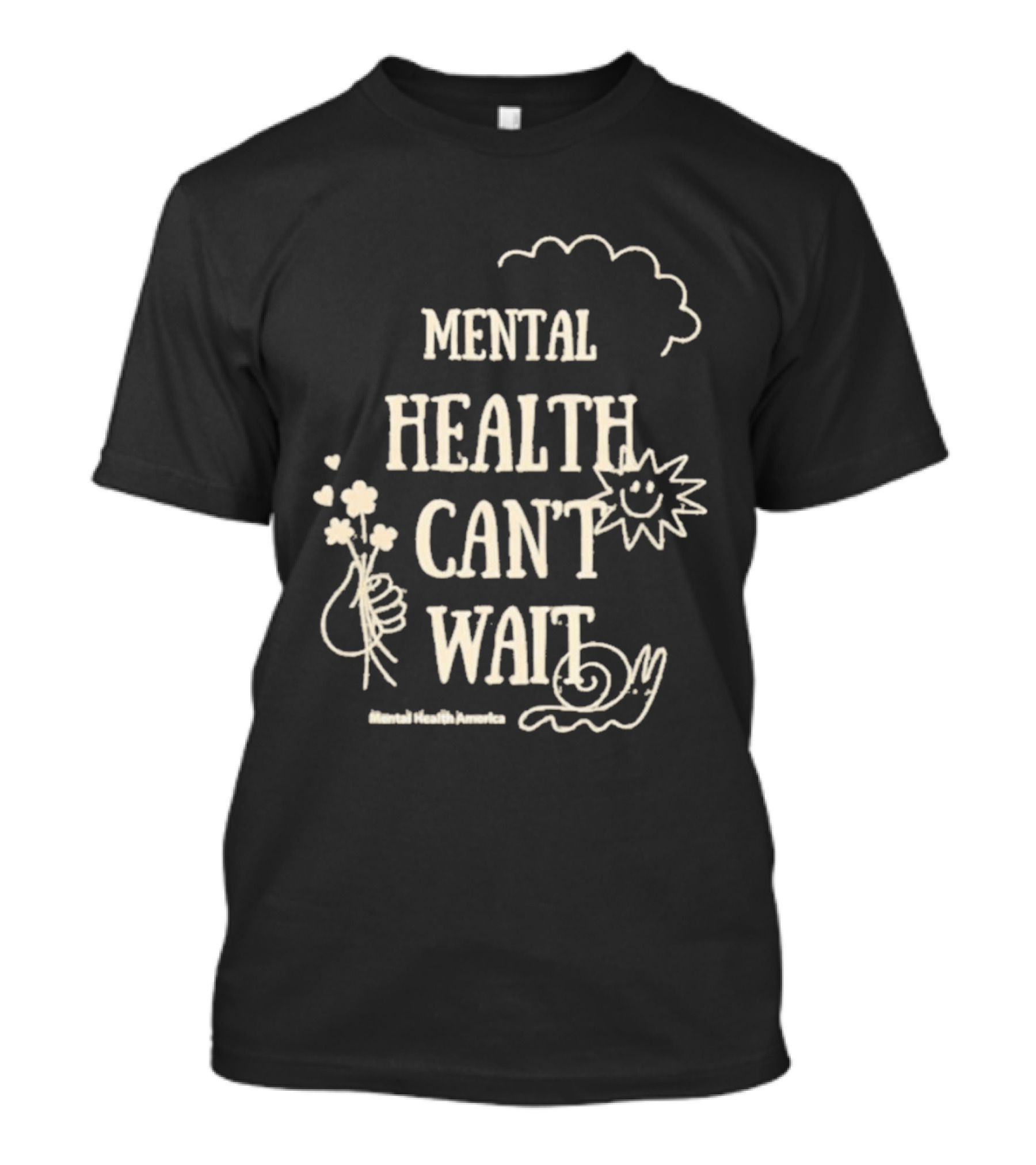 Mental Health Can't Wait Sunshine Smiley Handholding Flowers Snail Cloud T-Shirt