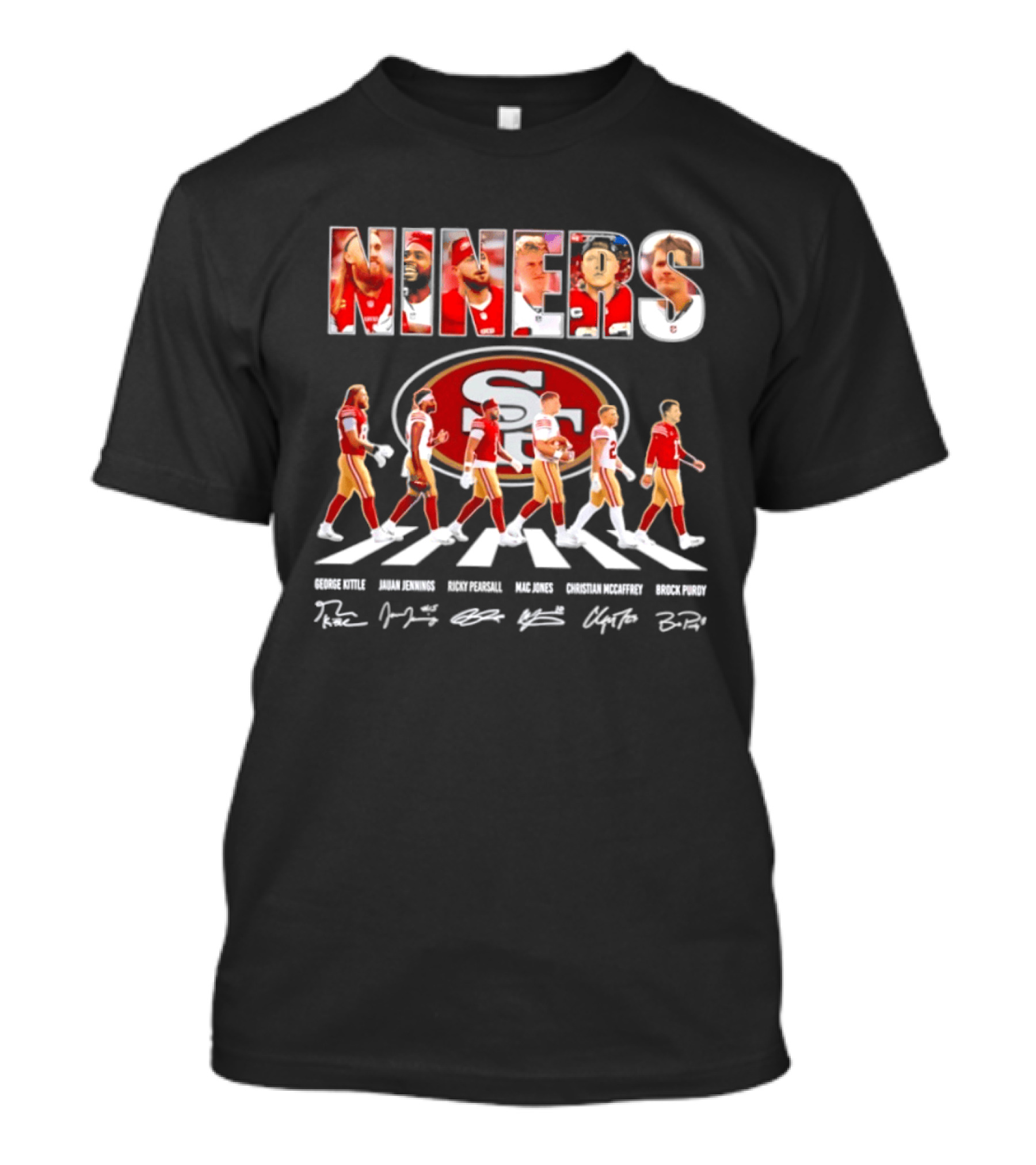 San Francisco 49ers George Kittle Jauan Jennings Ricky Pearsall Mac Jones Christian McCaffrey NINERS Walk NFL Legends Signatures T-Shirt