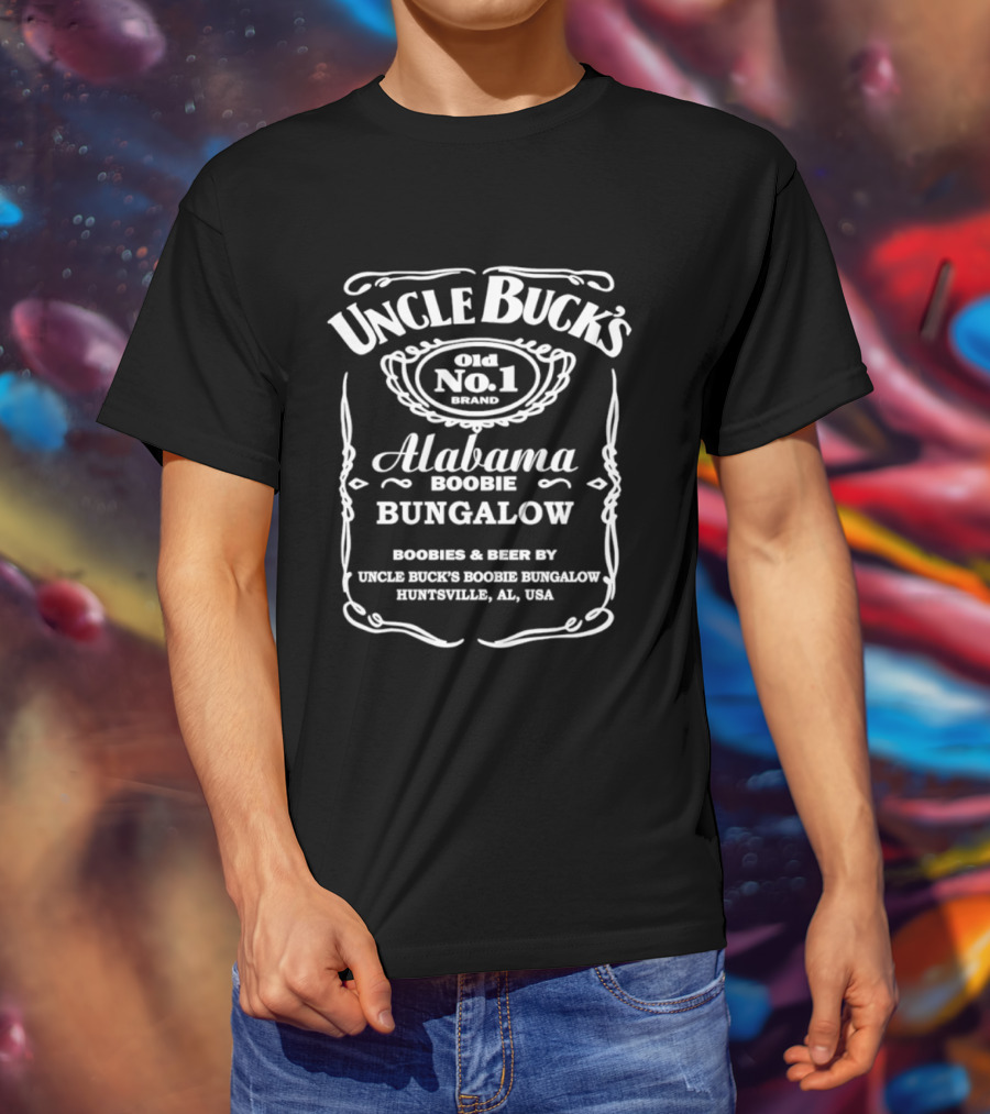 Uncle Buck's Alabama Boobie Bungalow Gold No.1 Huntsville AL USA Jack Daniel's T-Shirt