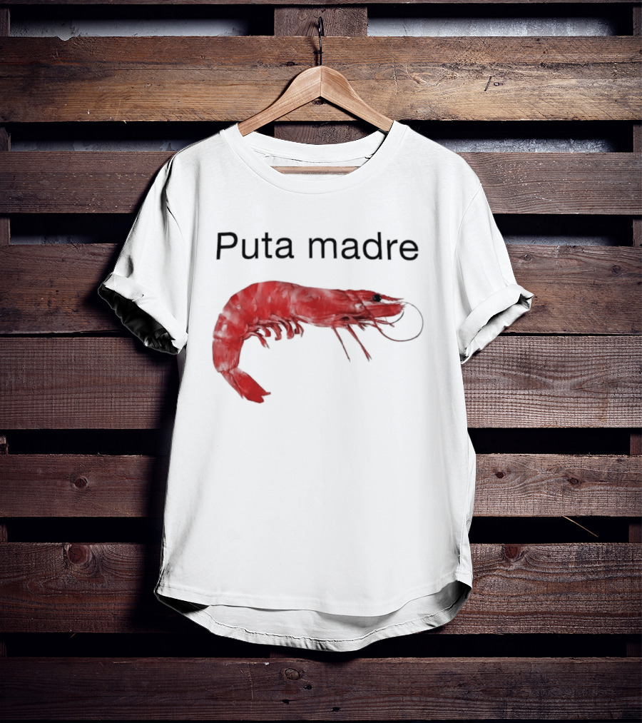 Puta Madre Red Shrimp T-Shirt