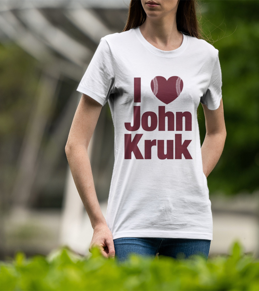 Philadelphia Phillies I Love John Kruk Baseball T-Shirt