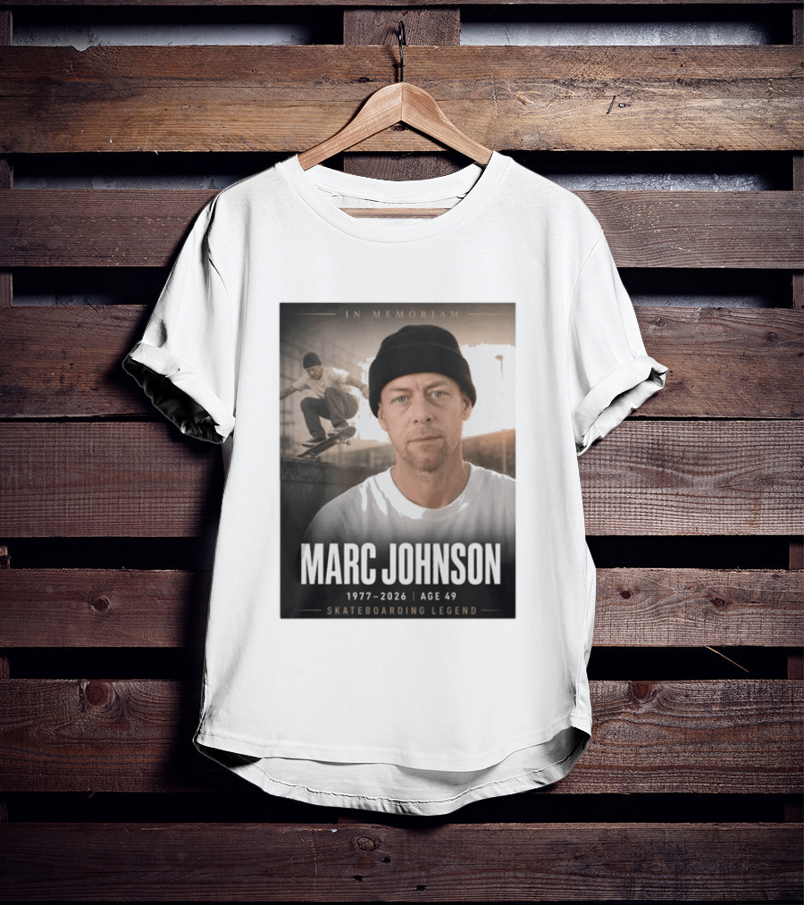 In Memoriam Marc Johnson 1977 2026 Skateboarding Legend T-Shirt