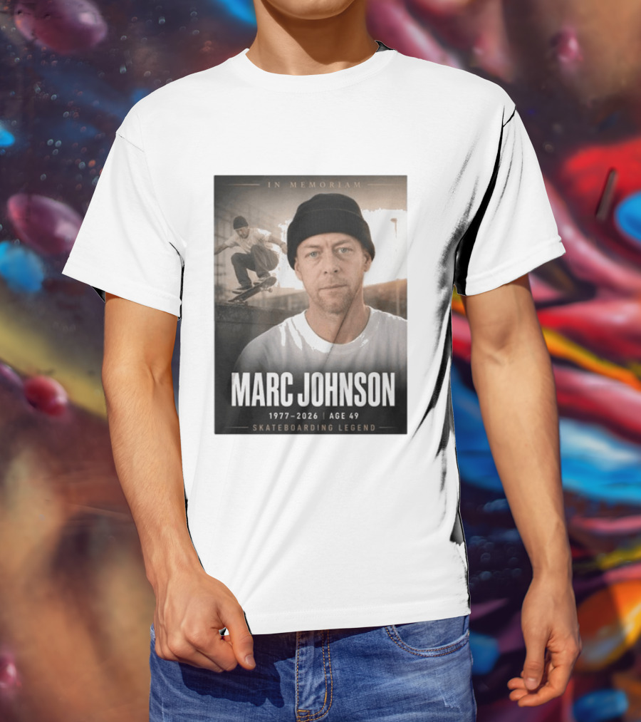 In Memoriam Marc Johnson 1977 2026 Skateboarding Legend T-Shirt