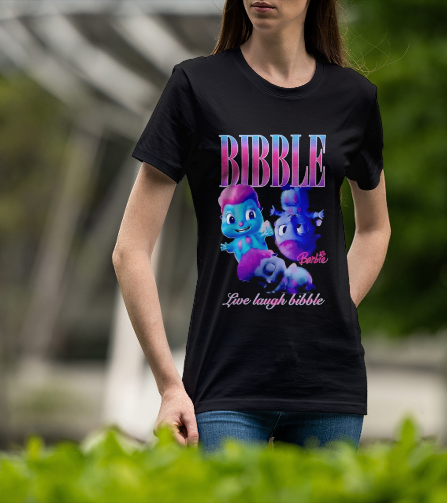 Bibble Live Laugh Barbie Cartoon Characters T-Shirt