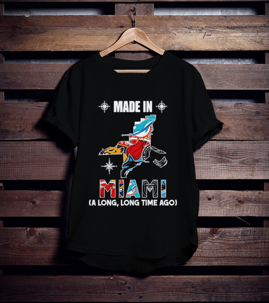 Made In Miami Map A Long Long Time Ago Dolphins Panthers Florida T-Shirt