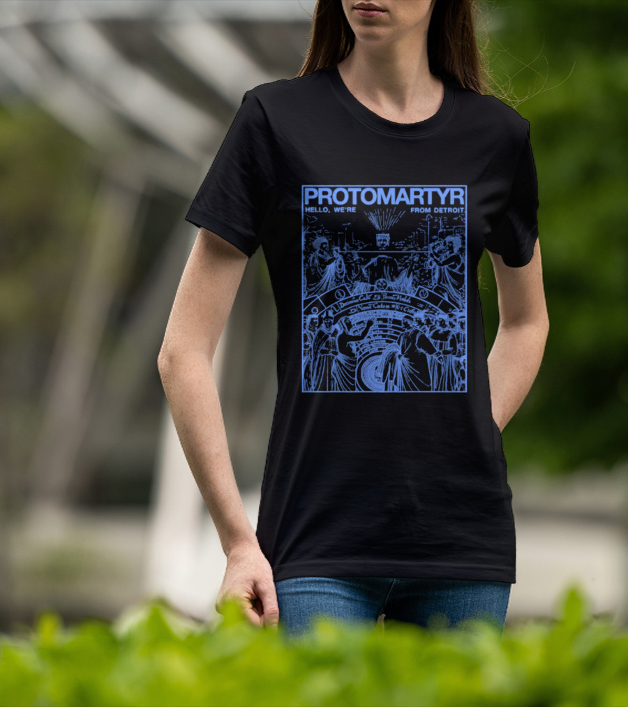 Protomartyr Nuns Scene Hello We're From Detroit T-Shirt