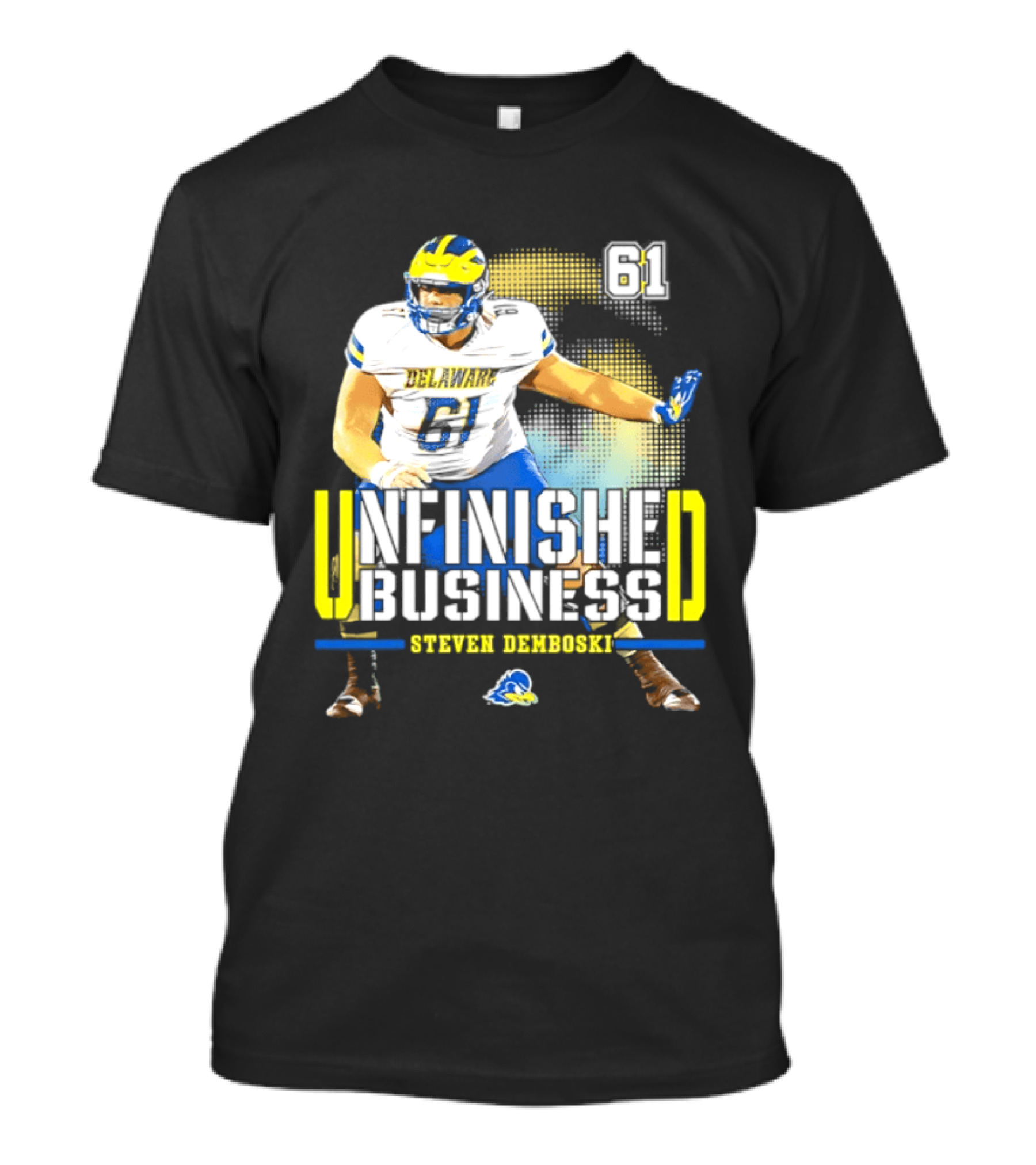 Steven Demboski 61 Delaware Unfinished Business NCAA Football T-Shirt