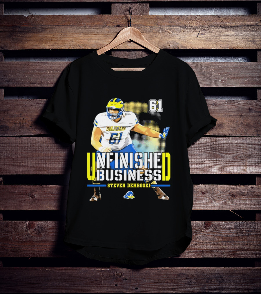 Steven Demboski 61 Delaware Unfinished Business NCAA Football T-Shirt
