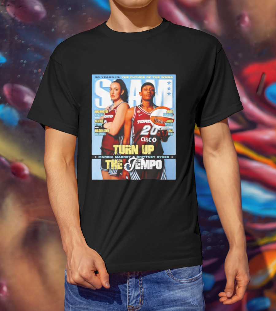 Slam 30 Years WNBA Future Marina Mabrey Brittney Sykes Turn Up Toronto Tempo T-Shirt