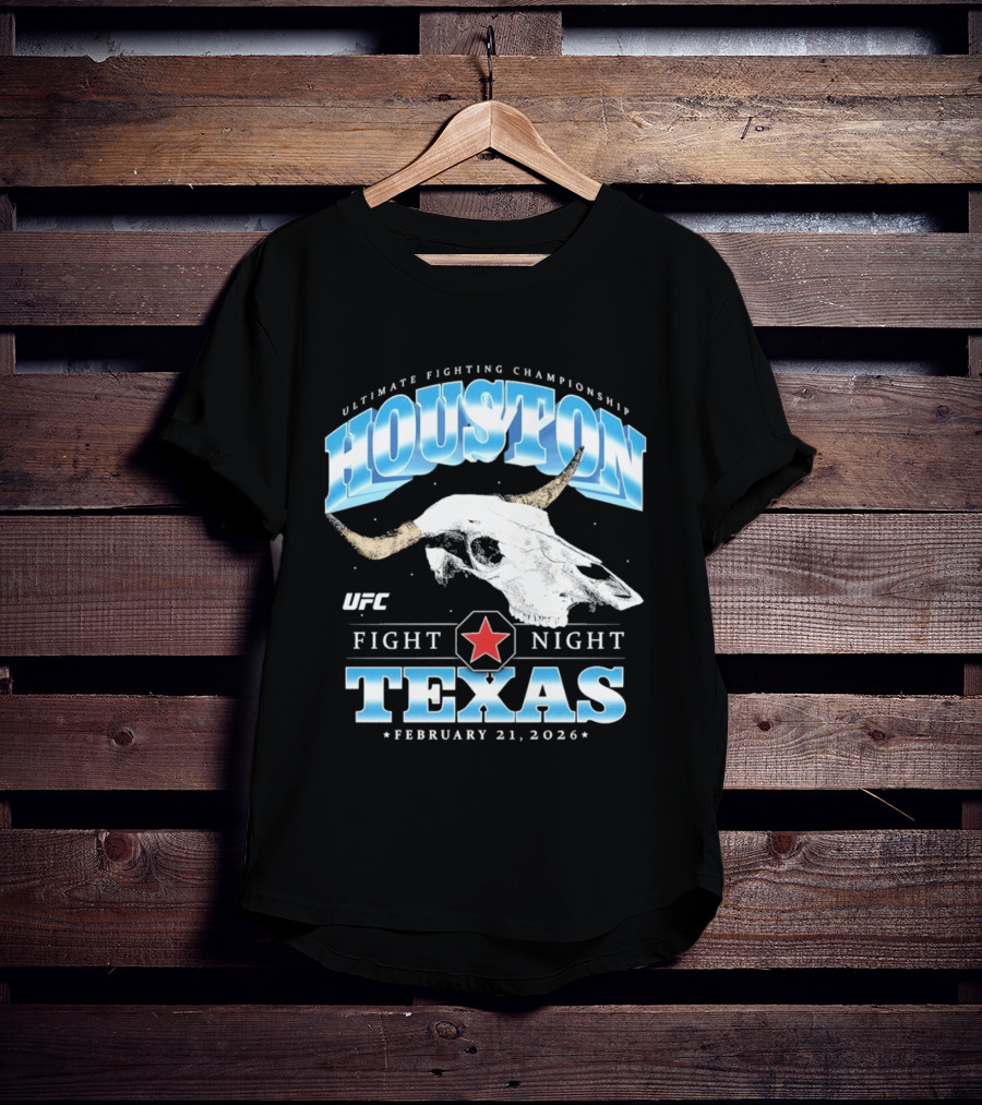 Houston Texas UFC Fight Night February 21 2026 T-Shirt