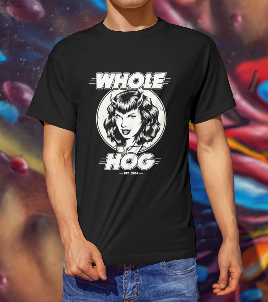 Whole Hog Est 2006 Retro Pinup T-Shirt