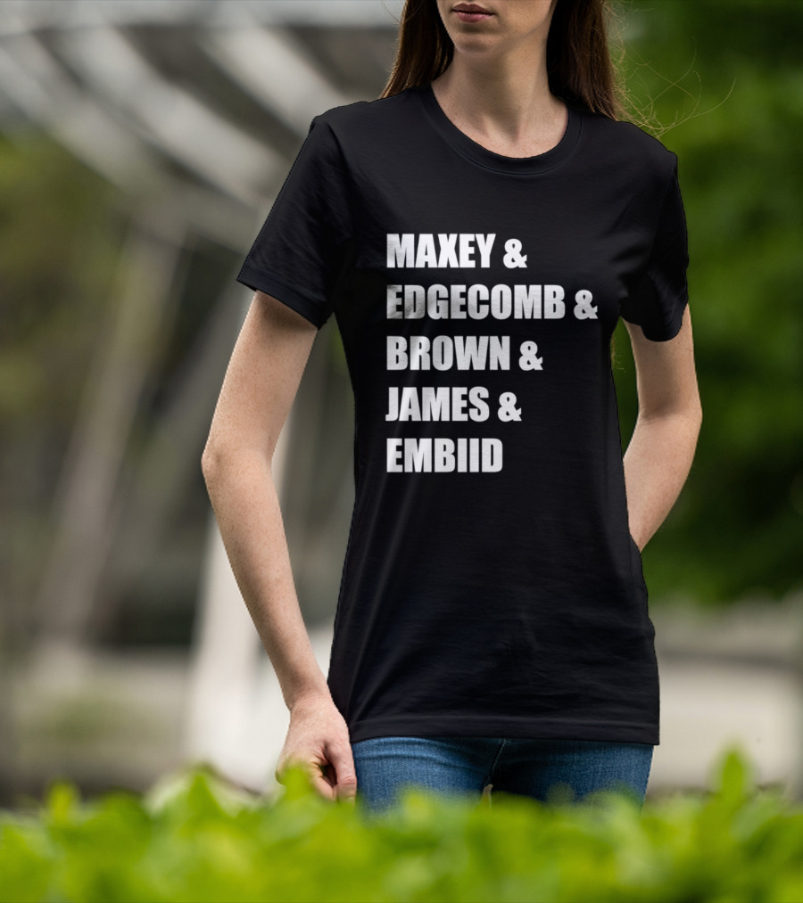 Philadelphia 76ers Maxey Edgecombe Brown James Embiid 2026 T-Shirt