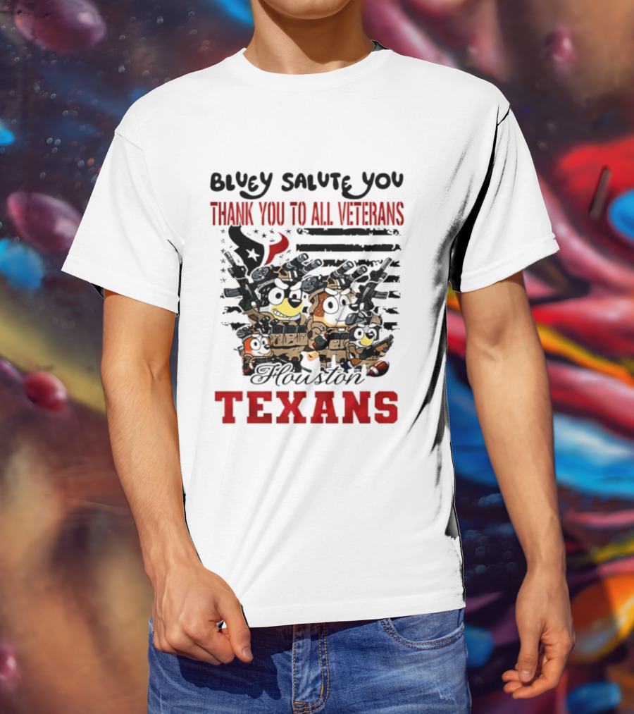 Bluey Salute You Thank You To All Veterans Houston Texans T-Shirt