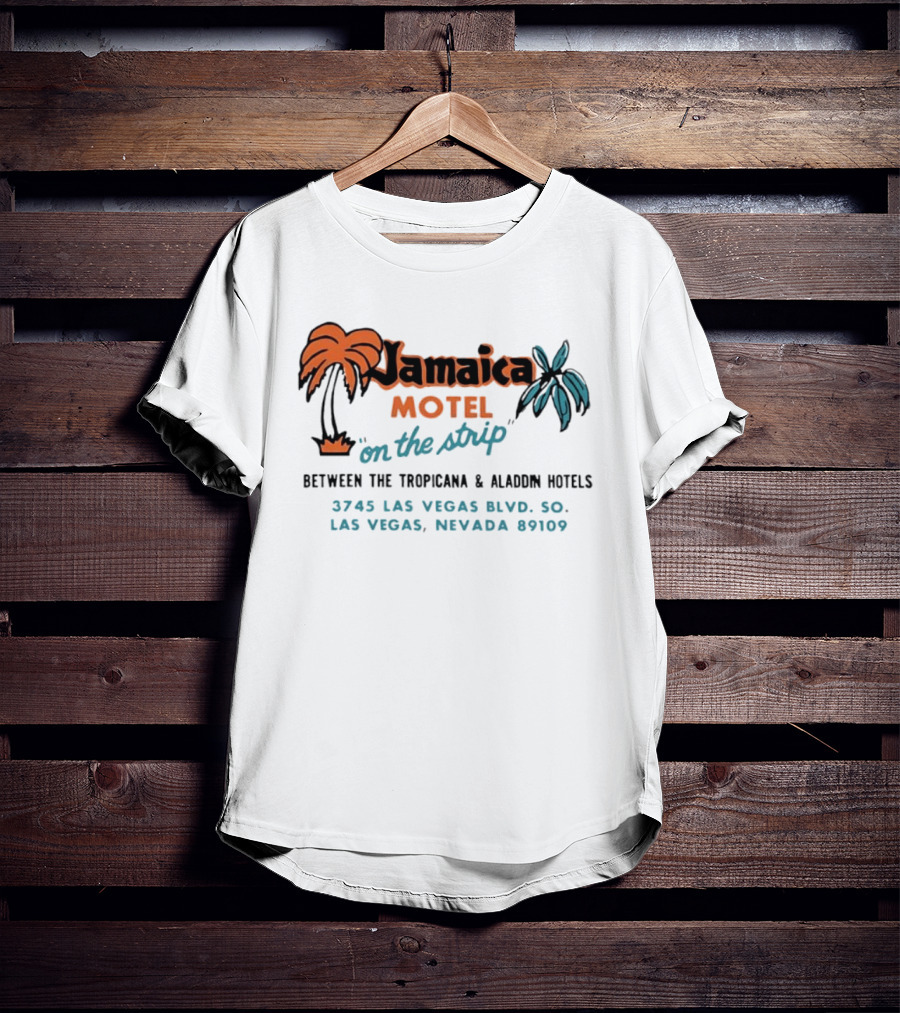 Jamaica Motel On The Strip Las Vegas Nevada Between Tropicana And Aladdin Hotels 3745 Las Vegas Blvd 89109 T-Shirt