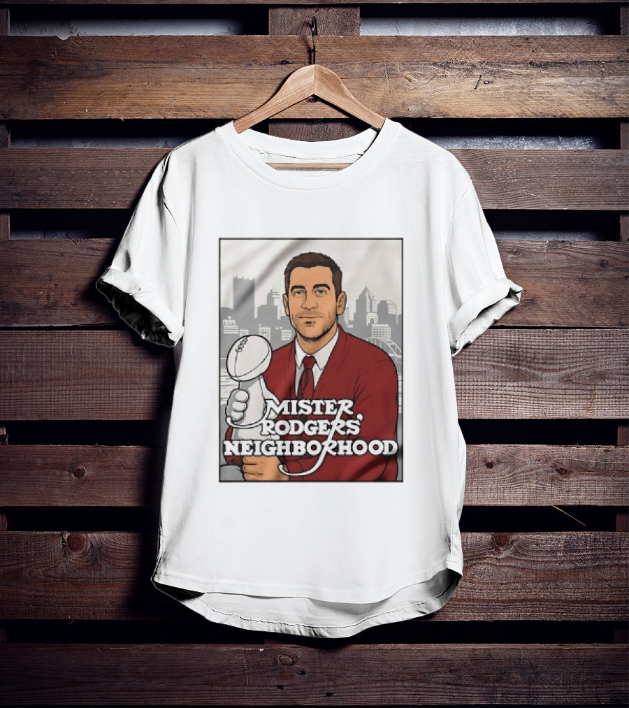 Mister Rodgers Neighborhood Aaron Rodgers Pittsburgh Skyline T-Shirt