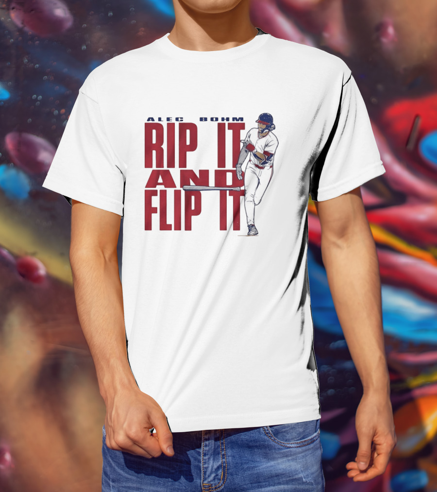 Philadelphia Phillies Alec Bohm Rip It And Flip It Baseball Player T-Shirt