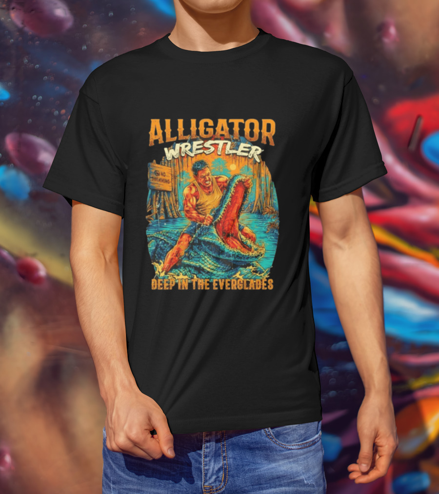 Alligator Wrestler No Swimming Deep In The Everglades T-Shirt