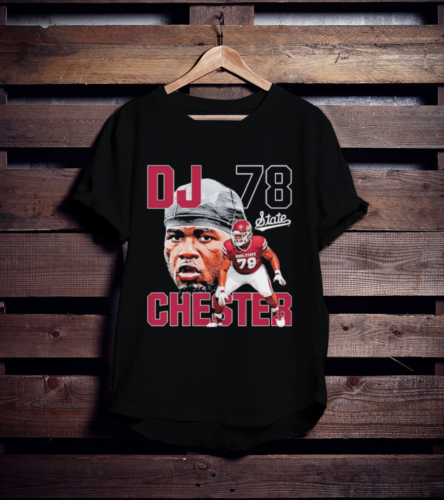 DJ Chester 78 Mississippi State NCAA Football Player T-Shirt