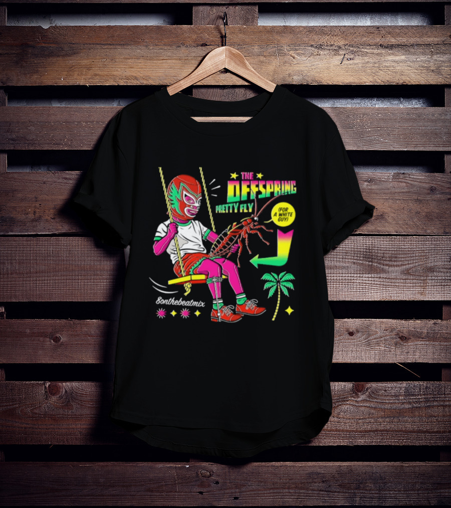 The Offspring Pretty Fly For A White Guy ButchTheButcher Luchador Swinging Lobster Tropical T-Shirt
