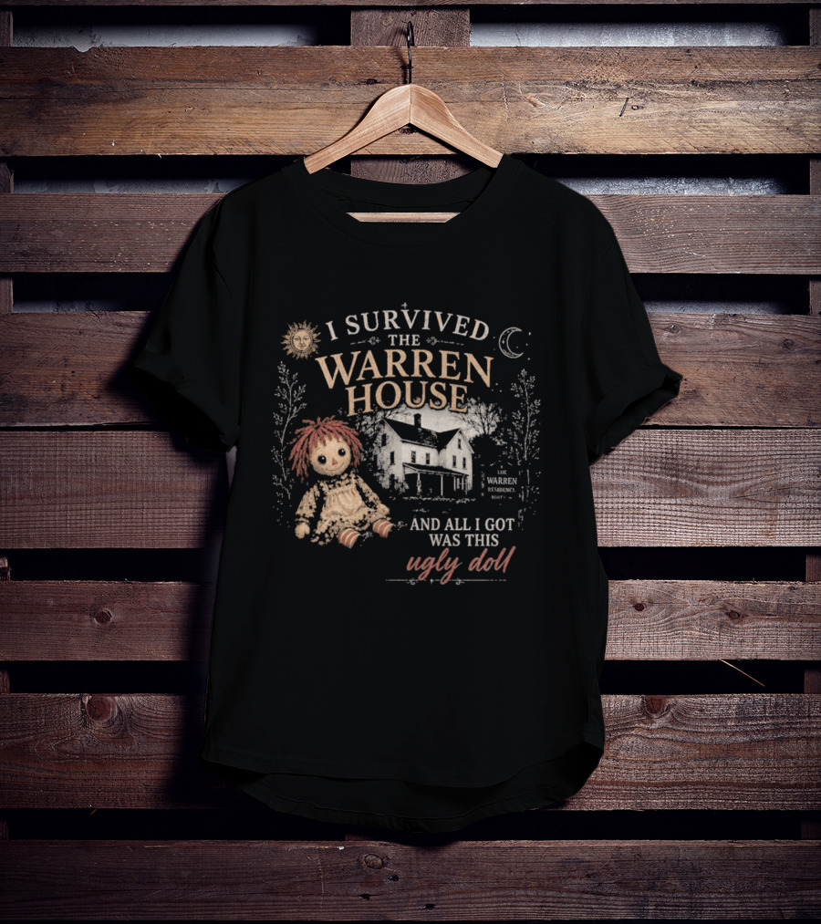 I Survived The Warren House And All I Got Was This Ugly Doll Retro Horror T-Shirt