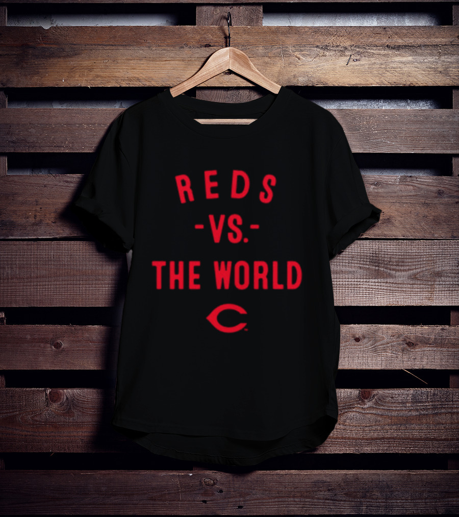 Reds Vs The World Cincinnati 2026 MLB Season T-Shirt