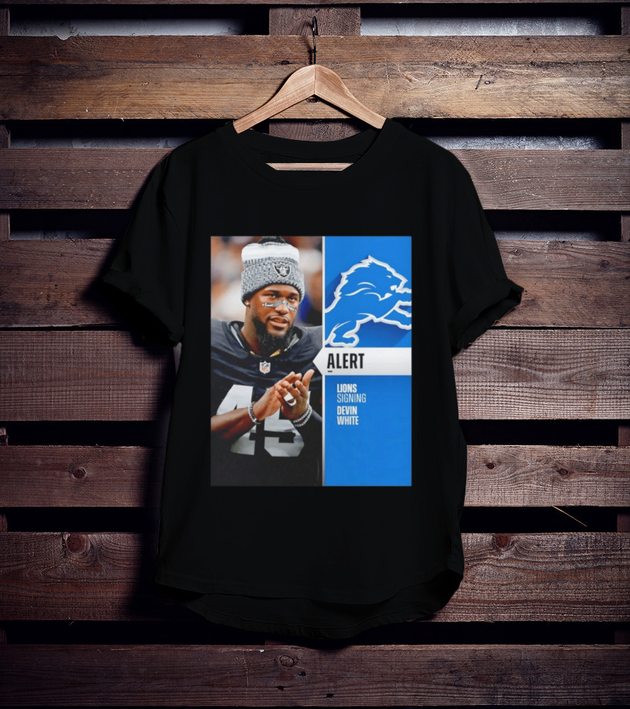 Alert Lions Signing Devin White NFL Football 2026 Season Update T-Shirt